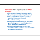 Consensus of the large majority of climate scientists